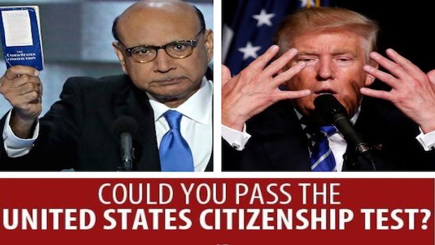 Khizr Khan Challenges Donald Trump to Take Citizenship Test