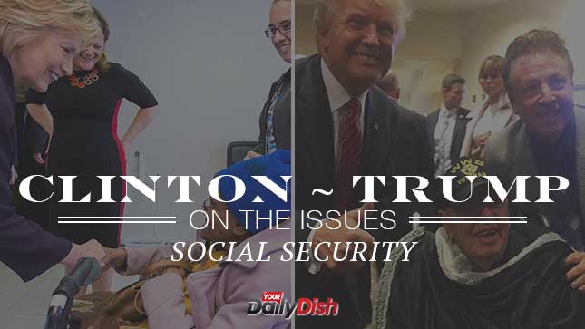 On the Issues: Clinton and Trump Both Want to Save Your Social Security