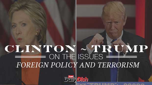 On the Issues: Clinton vs Trump on Foreign Policy